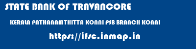 STATE BANK OF TRAVANCORE  KERALA PATHANAMTHITTA KONNI PSB BRANCH KONNI  ifsc code
